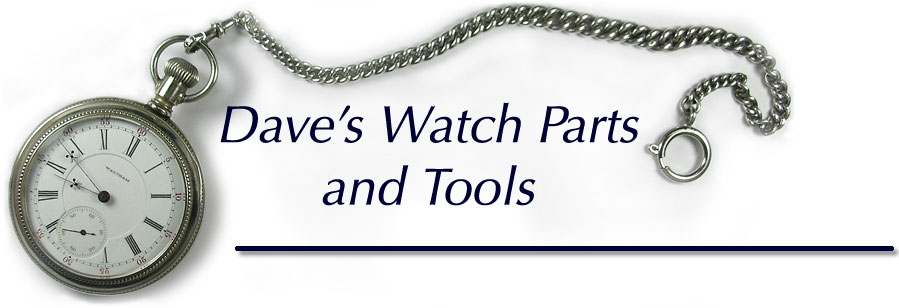 Dave's Watch Parts and Tools